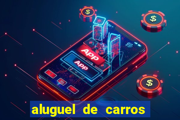 aluguel de carros particular para uber